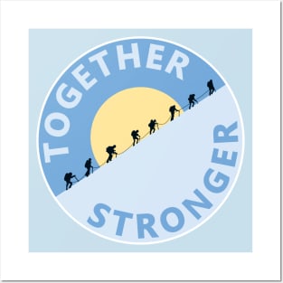 Together Stronger! Alpinism Design Posters and Art